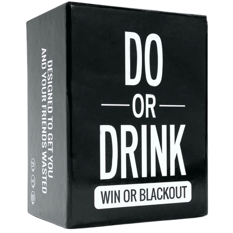 Do Or Drink