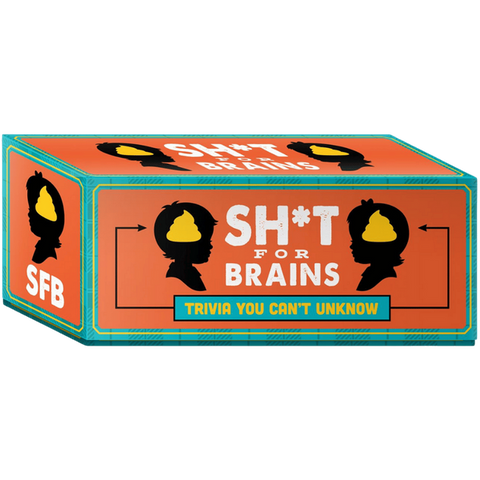 Sh*t for Brains